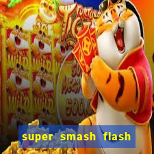 super smash flash 2 jogos